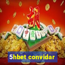 5hbet convidar